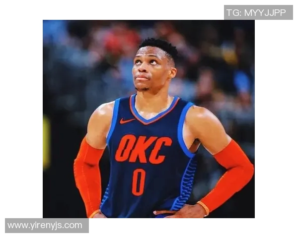 拉塞尔威斯布鲁克的篮球生涯与个人风格深度解析